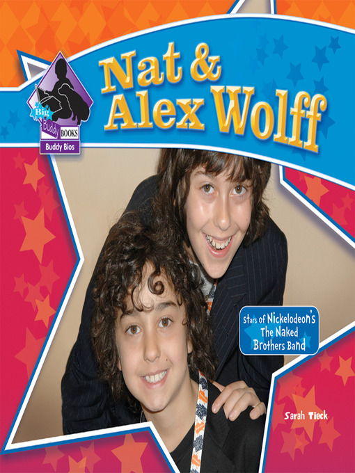 Title details for Nat & Alex Wolff by Sarah Tieck - Available